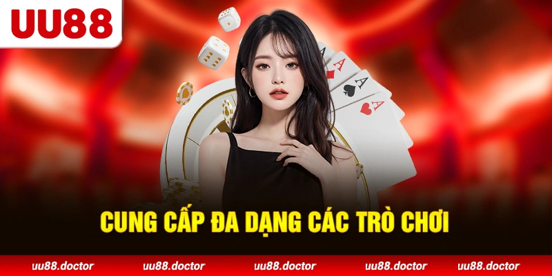 Cung cấp đa dạng các trò chơi