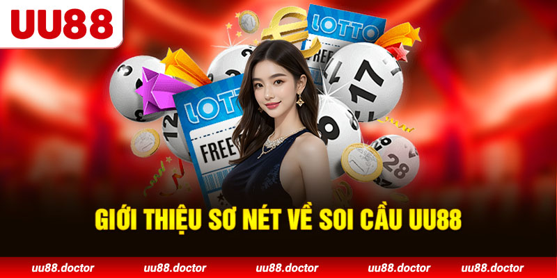 Giới thiệu sơ nét về soi cầu UU88