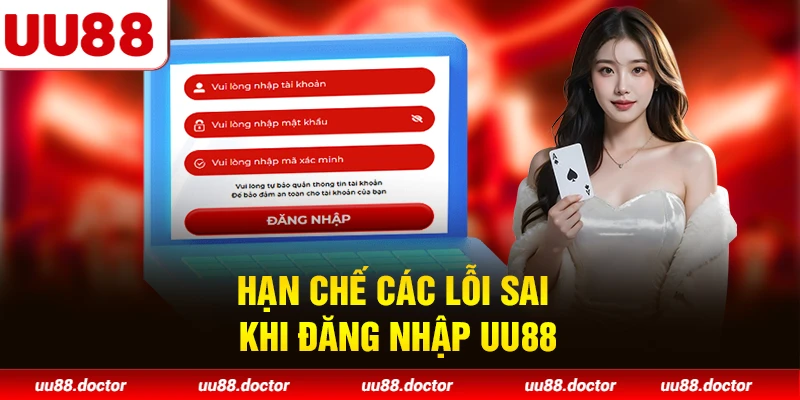 Hạn chế các lỗi sai khi đăng nhập UU88