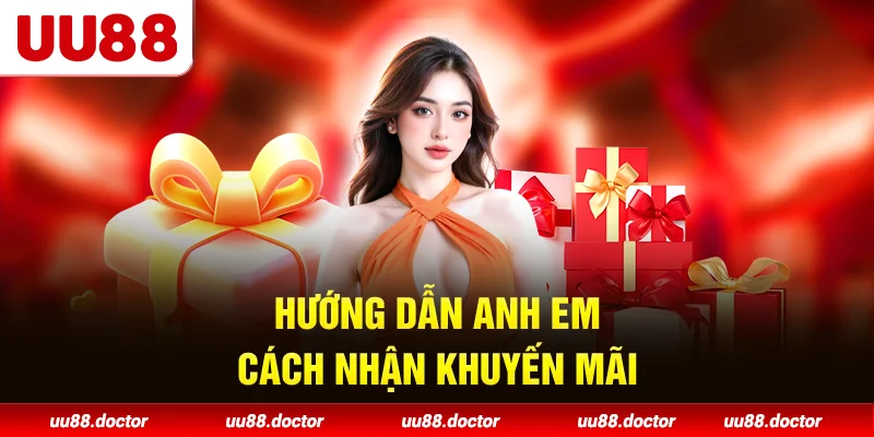 Hướng dẫn anh em cách nhận khuyến mãi