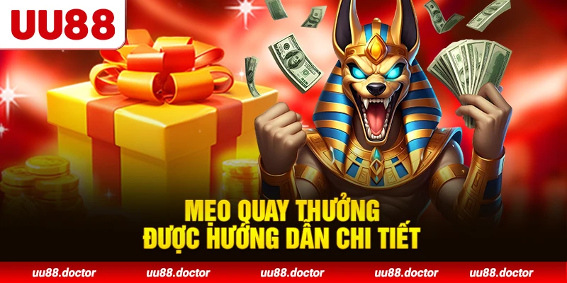Mẹo quay thưởng được hướng dẫn chi tiết