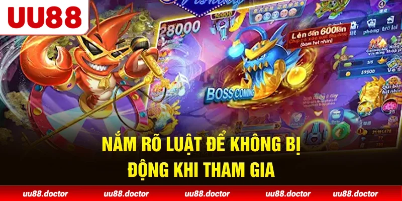Nắm rõ luật để không bị động khi tham gia