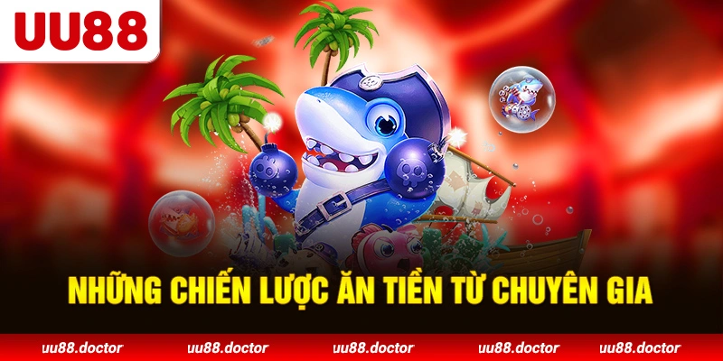 Những chiến lược ăn tiền từ chuyên gia