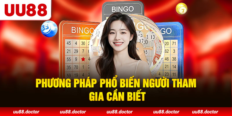 Phương pháp phổ biến người tham gia cần biết