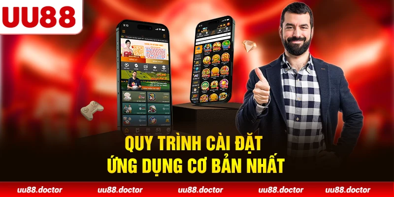 Quy trình cài đặt ứng dụng cơ bản nhất