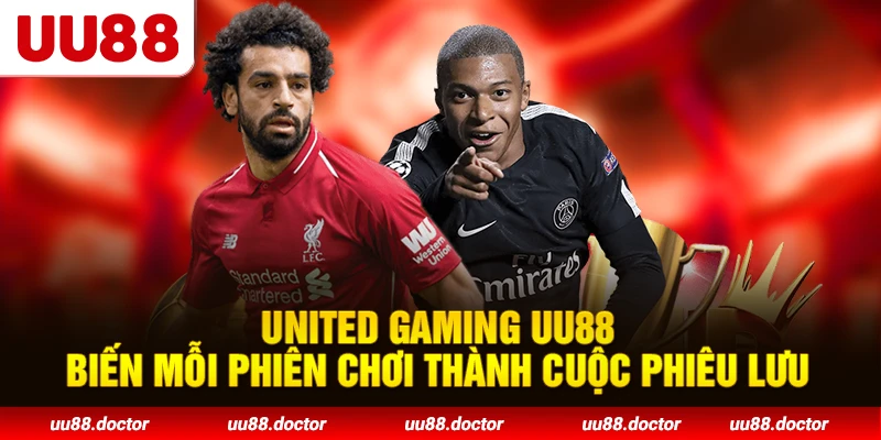 United Gaming UU88 biến mỗi phiên chơi thành cuộc phiêu lưu