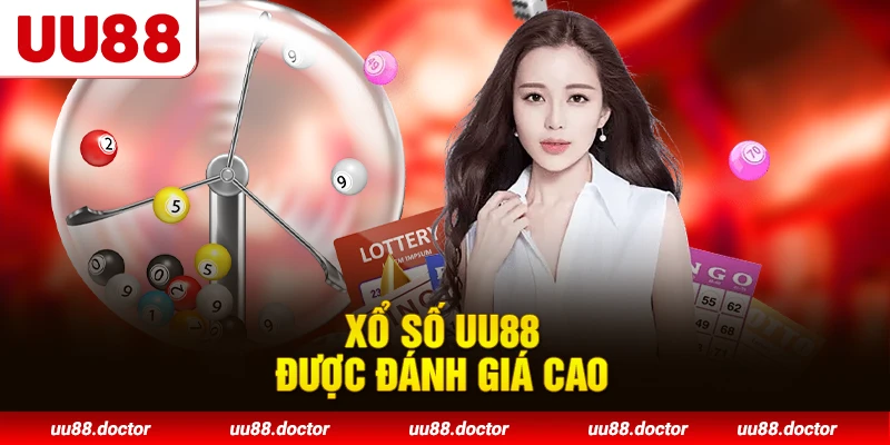 Xổ số UU88 được đánh giá cao